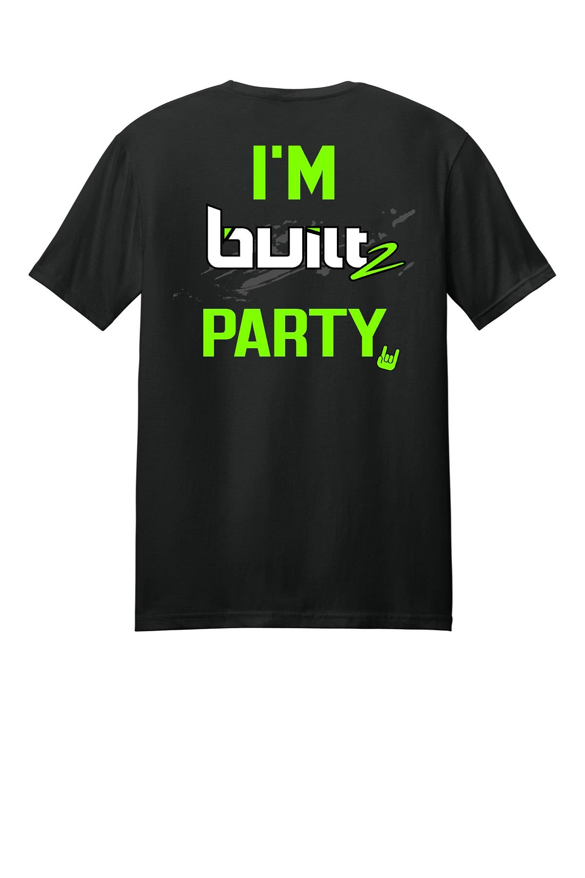Built2 Party T-Shirt